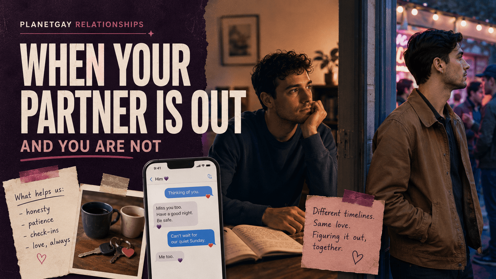 When your partner is out and you are not.